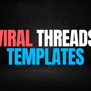56 "Plug & Play" Viral Thread Templates